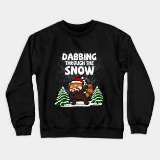 Cool Red Panda Dabbing Through The Snow Crewneck Sweatshirt